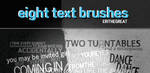 8 Text Photoshop Brushes by erithegreat