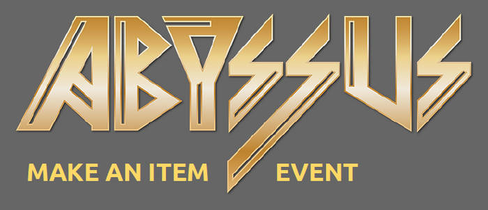 Abyssus - Make an Item Event