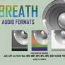 BREATH - AUDIO FORMATS