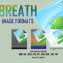 BREATH - IMAGE FORMATS