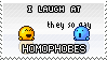 I laugh at homophobes by prosaix
