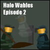 Halo Wables episode 2.