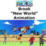 Brook - New World - Animation