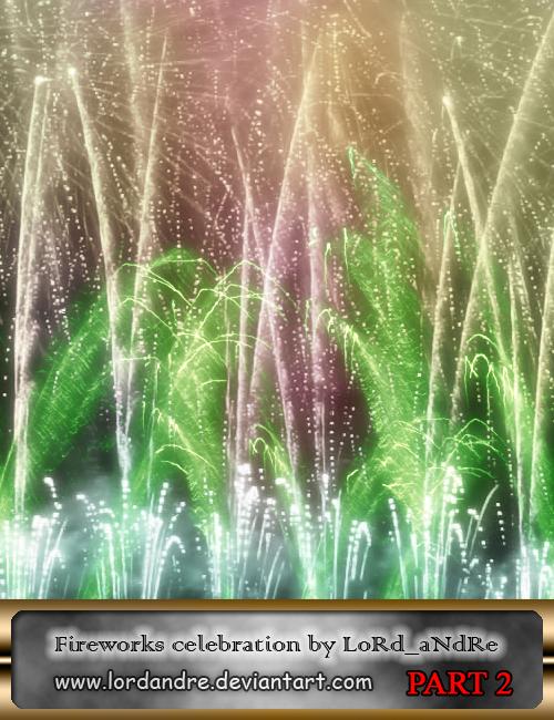 Fireworks celebration part2 by LoRdaNdRe on DeviantArt