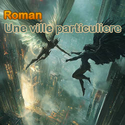 Une ville particuliere (miniroman)