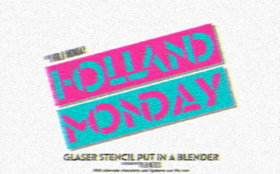 Bold Mondays presents: Holland Monday!