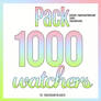 | PACK 1000 WATCHERS |