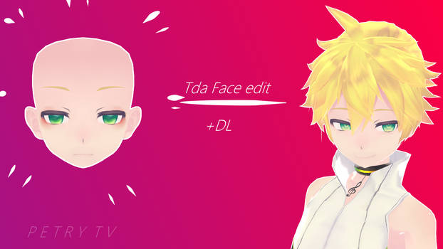 +DL |Tda Face Edit|