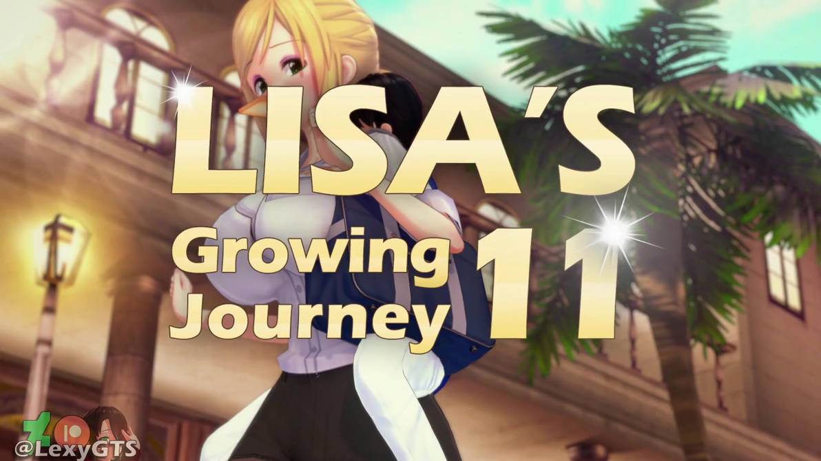 Lisa's Growing Journey Giantess Anime Opening by LexyGTS on DeviantArt
