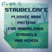 StrudelCafe Plushie Base Pattern (Arb/Strud/Mimix)