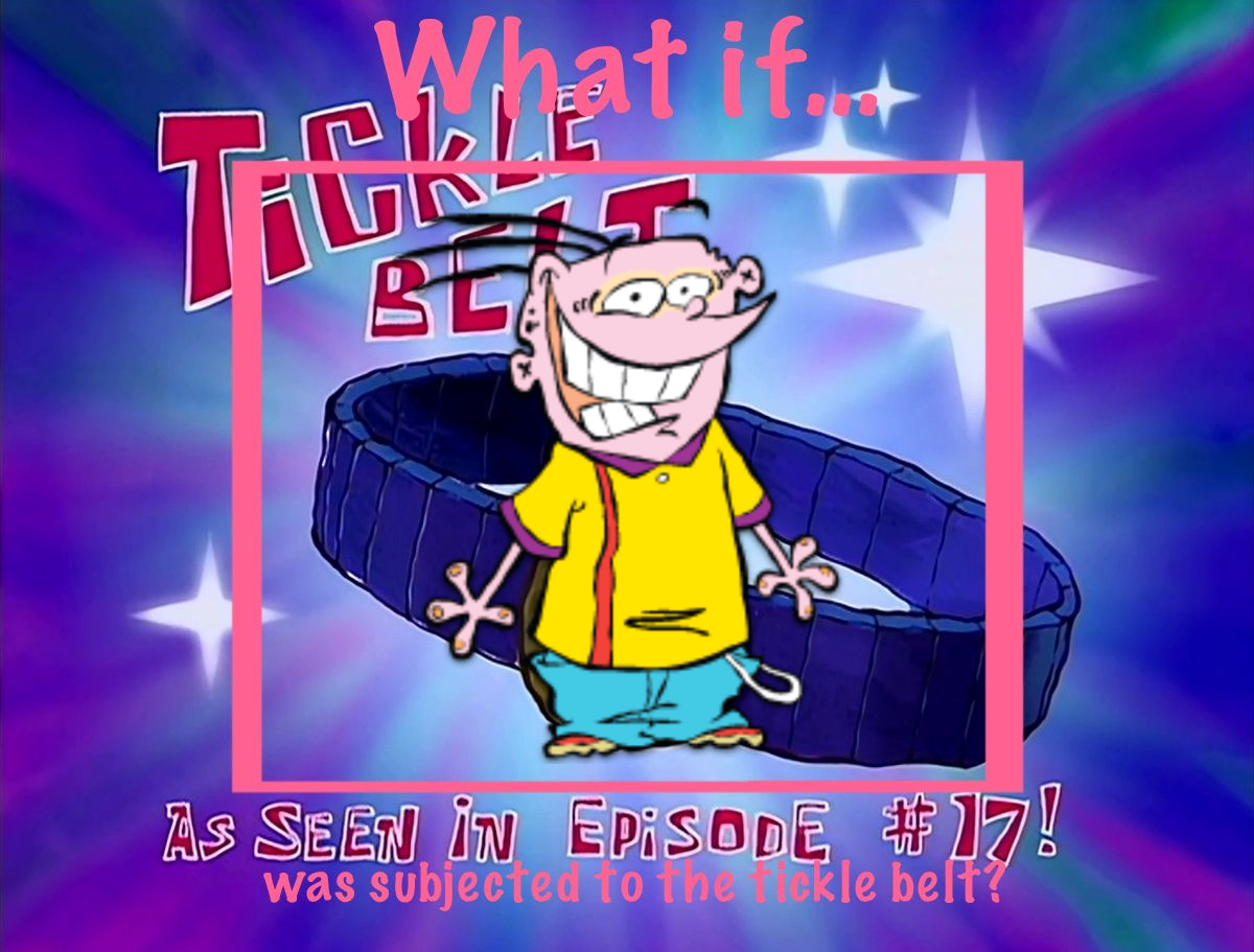 Eddy Is Subjected To The Tickle Belt by PokemonFan1911 on DeviantArt