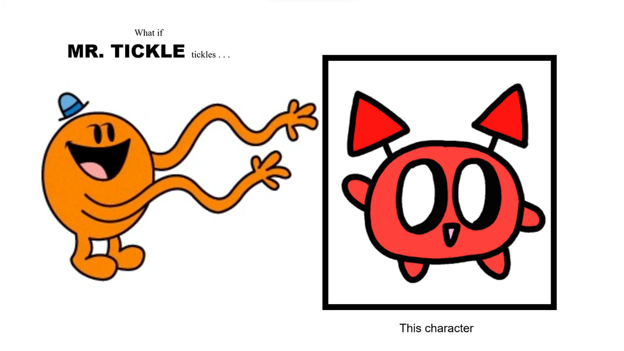 What if Mr Tickle tickles O-Aka? by PokemonFan1911 on DeviantArt