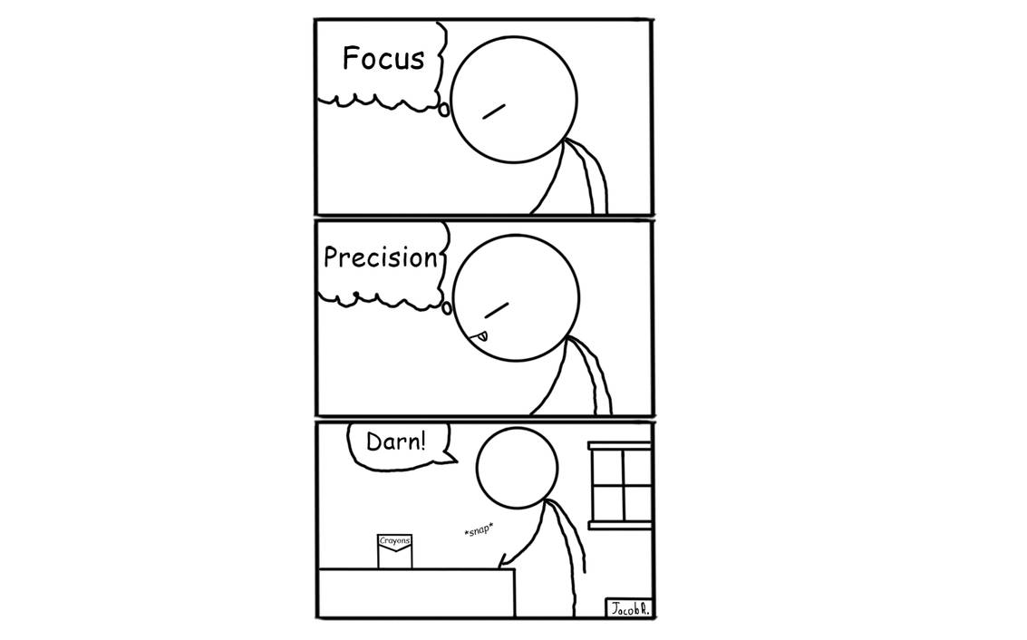 Precision Humor Precision by the-short-giraffe14 on DeviantArt