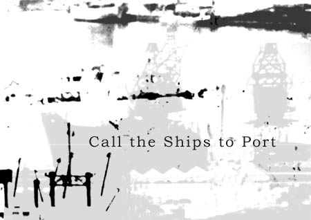 Call the Ships to Port - CS