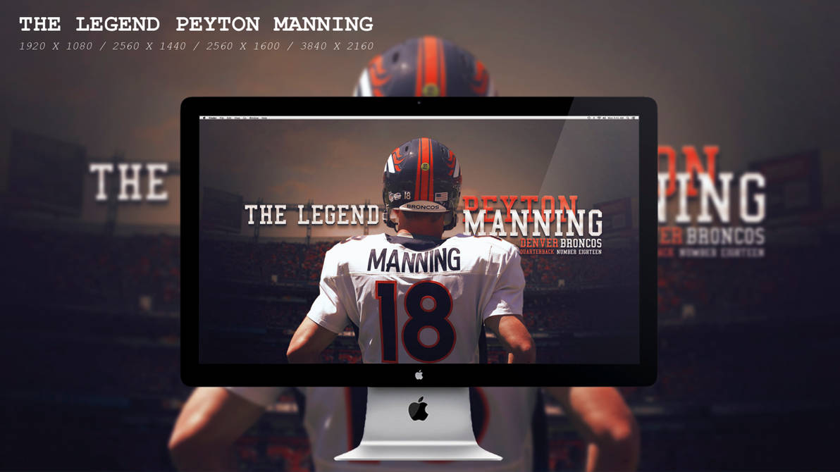 The Legend Peyton Manning Wallpaper Hd By Beaware8 On Deviantart