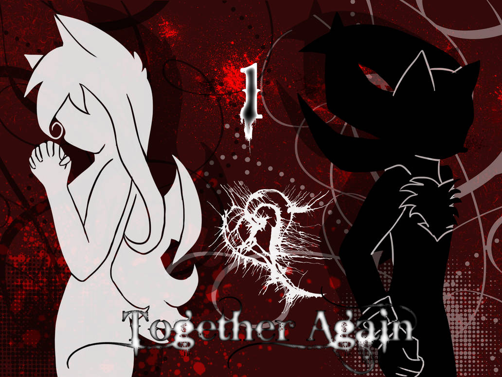 Together Again -x- Chapter 1 by Athanasia-Valkyrie on DeviantArt