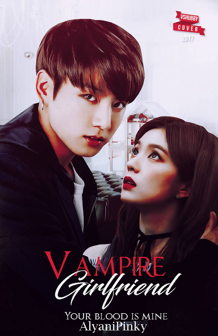 Vampire Girlfriend[Jungkook ft Irene]Wattpad Cover by vshubby on DeviantArt