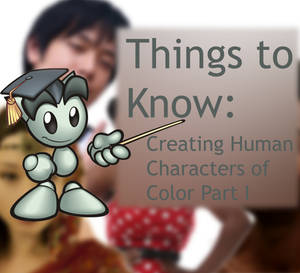 Things To Know: Human Characters of Color Pt. 1
