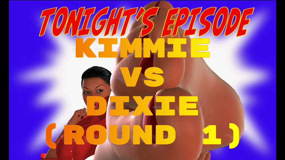 KIMMIE VS DIXIE Round 1 by Soldier2000 on DeviantArt