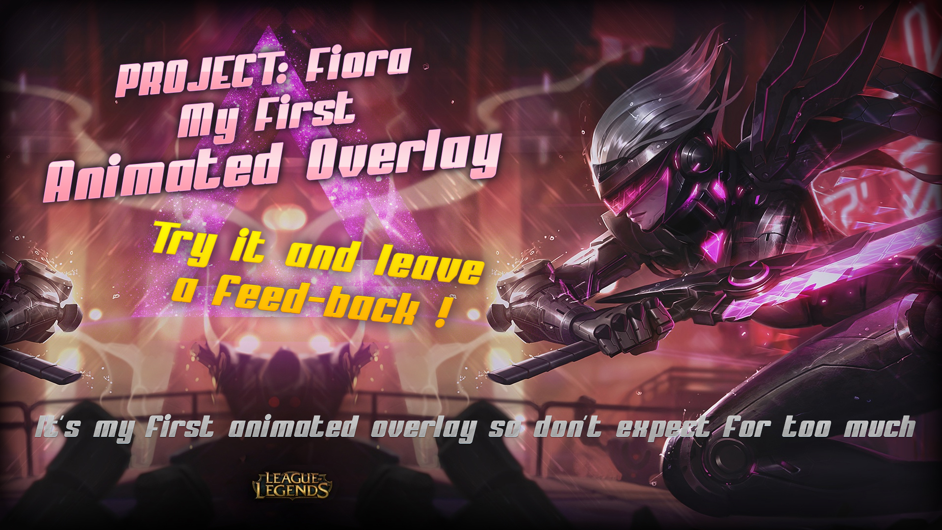 League of Legends PROJECT: Fiora ANIMATED Overlay