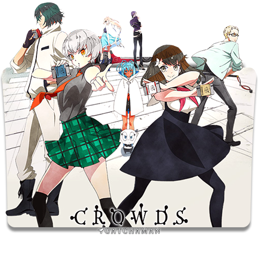 Gatchaman Crowds