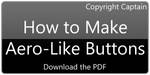 How to Make Aero-Like Buttons by CaptTechDude514