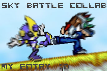 Sky Battle Collab (blast's Entry)