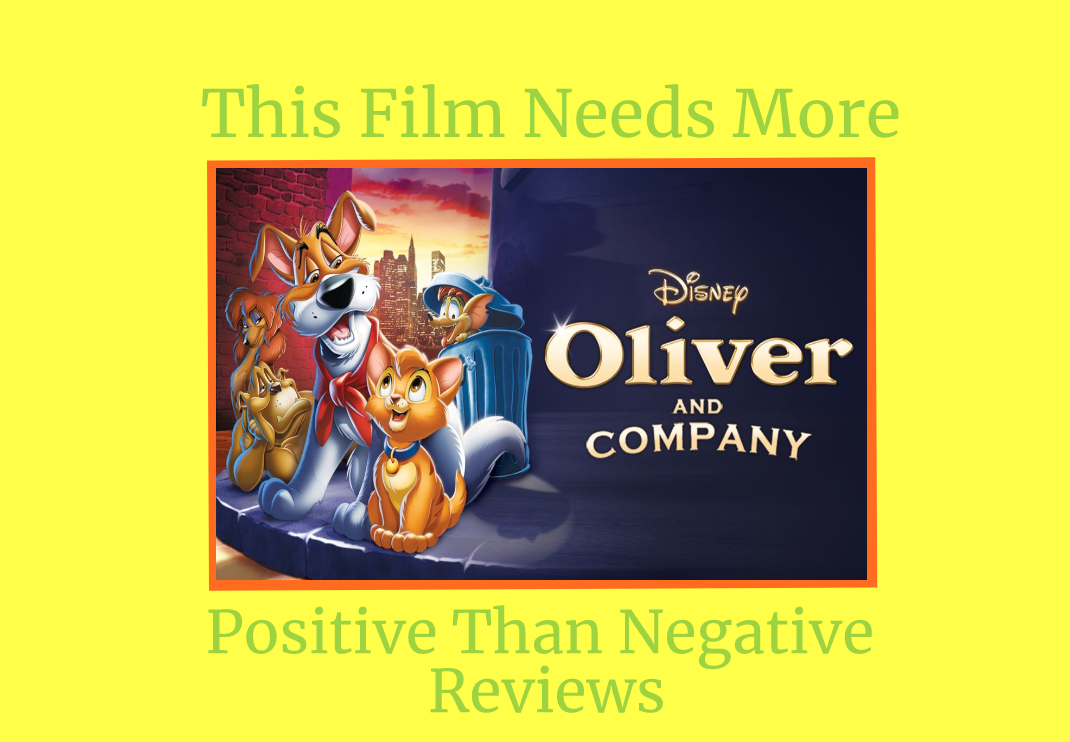 Oliver and Company Needs More Positive Reviews