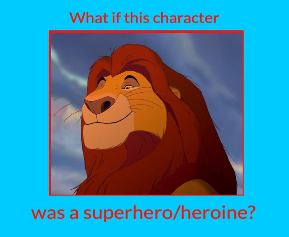 What if Mufasa was a Superhero?