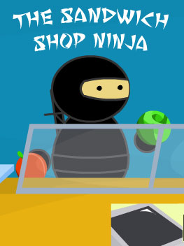 The Sandwich Shop Ninja