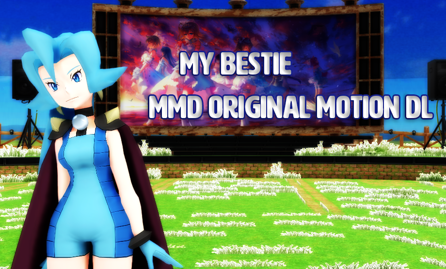My Bestie - MMD Original Motion DL by Busgirl333 on DeviantArt