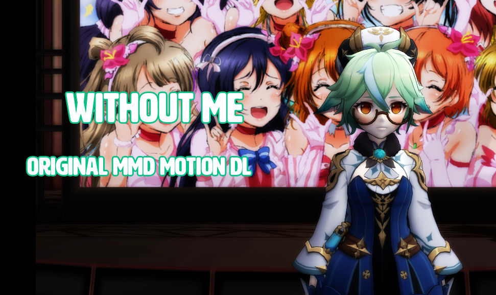 Without Me - Original MMD Motion DL by Busgirl333 on DeviantArt