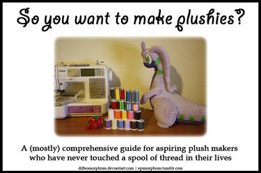 So you want to make plushies? A beginner's guide