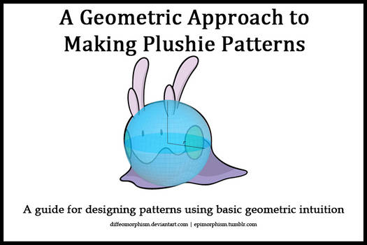 A Geometric Approach to Making Plushie Patterns