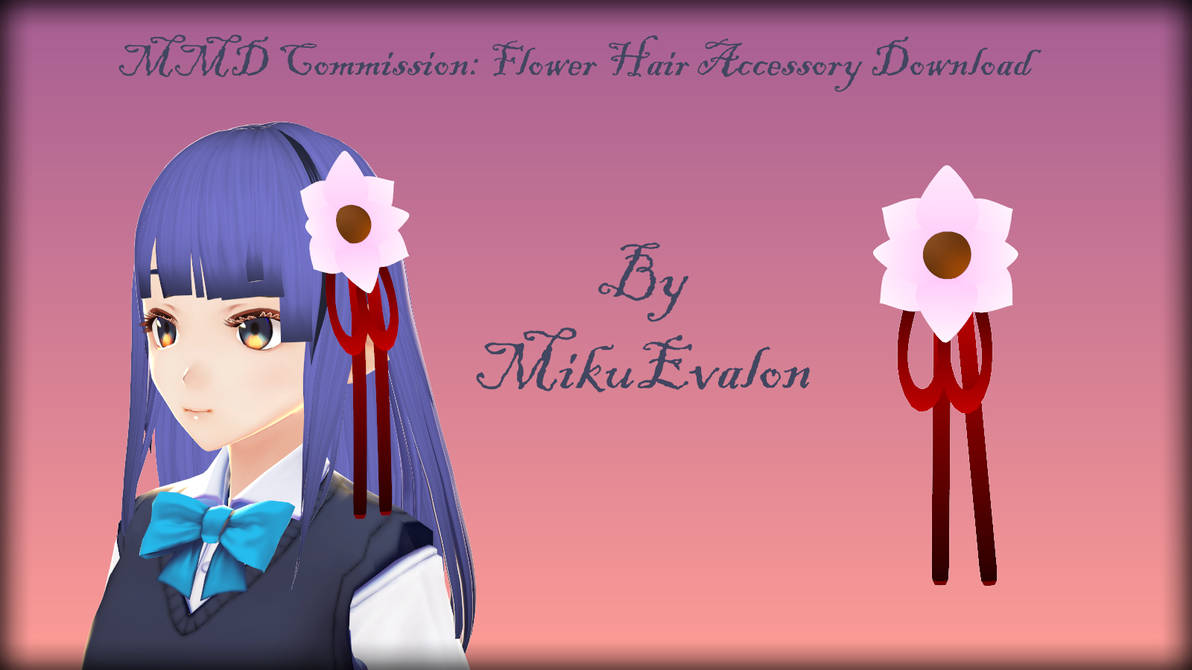 MMD Commission Flower Hair Accessory Download by MikuEvalon on DeviantArt