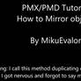 PMX/PMD Tutorial: How to Mirror Objects