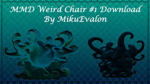 MMD Weird Chair #1 Download