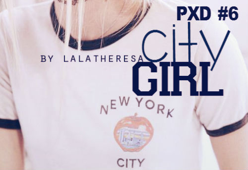 City Girl//PXD #6