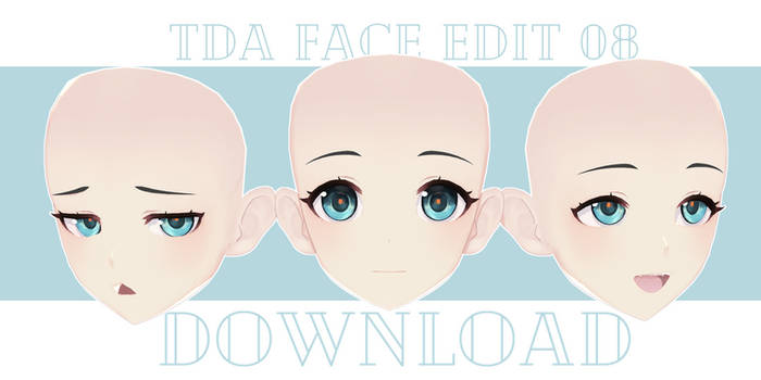 [MMD DL]TDA FACE EDIT 08 By Joshu0a926__c DOWNLOAD