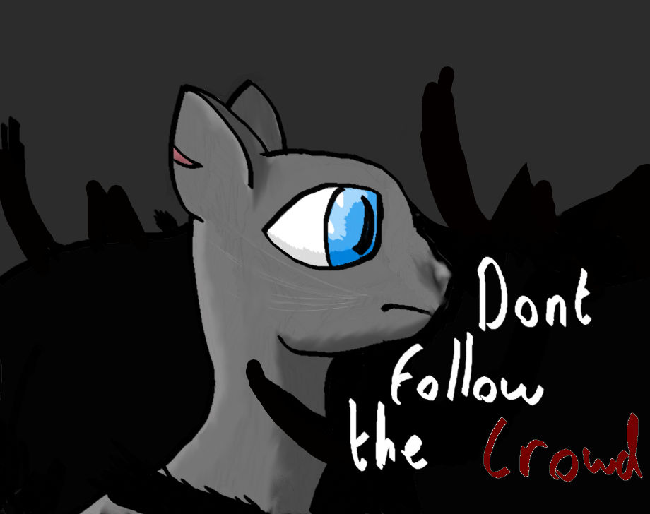 Dont Follow Them by MiniMoose666 on DeviantArt