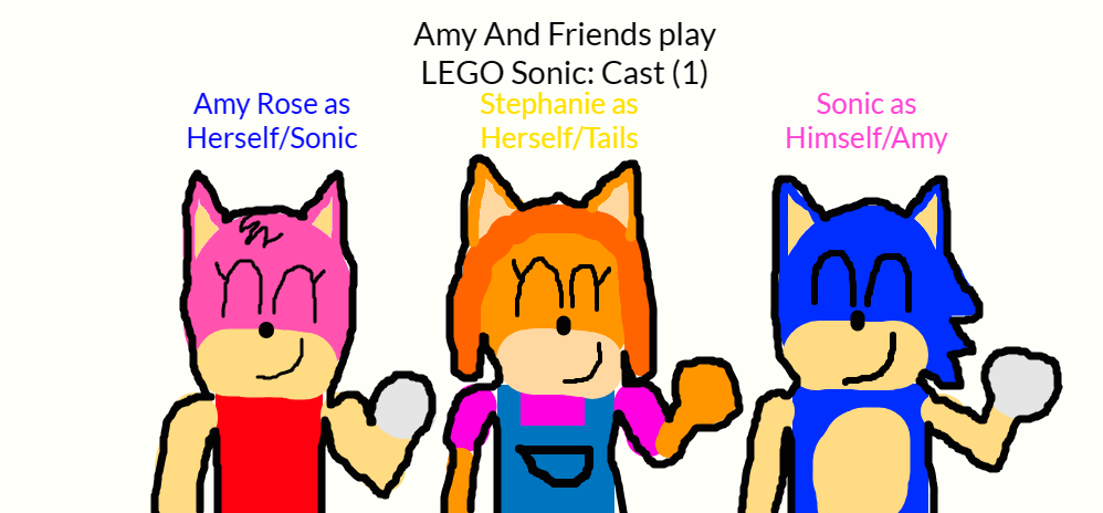 Amy And Friends Play LEGO Sonic - Cast (1) by TeamProckyBen on DeviantArt