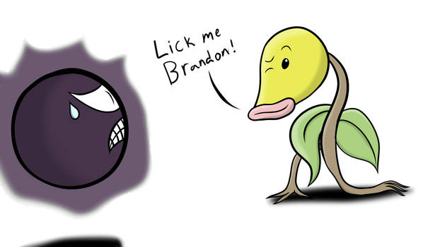 Lick me Brandon