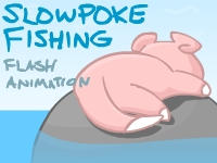 Slowpoke Fishing
