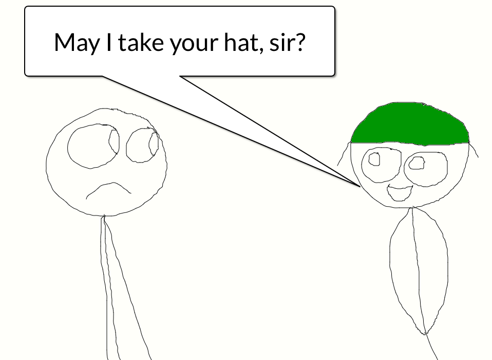 May I take your hat, sir? by Challenger153 on DeviantArt