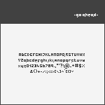 [-go ahead-] Pixel Font