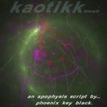 Kaotikk Script by phoenixkeyblack