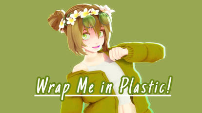 MMD - Wrap Me Plastic - Motion DL