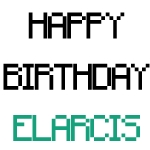 HAPPY BIRTHDAY ELARCIS