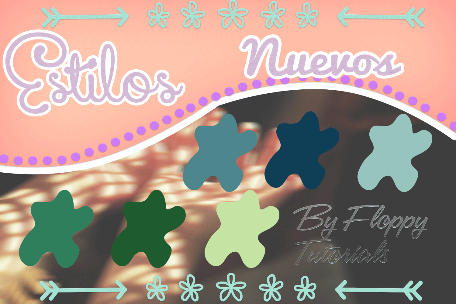 Nuevos Estilos By Floppy Tutorials