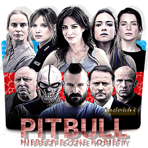 Pitbull. Niebezpieczne Kobiety (2016) by tadek61 on DeviantArt